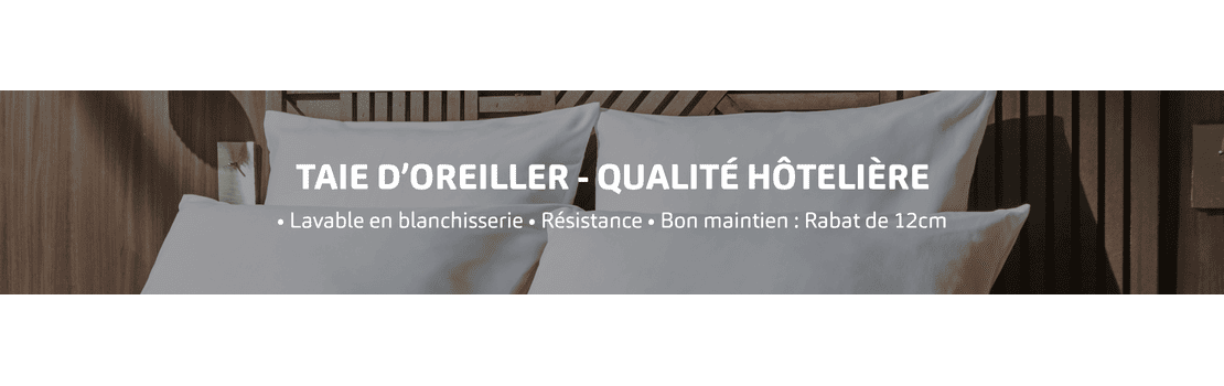 Taie d'Oreiller Hotellerie : Qualité Professionnelle